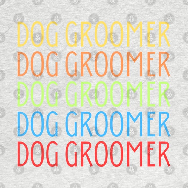 Dog Groomer by HobbyAndArt